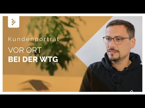 Kundenporträt der WTG Sicherheitssysteme GmbH