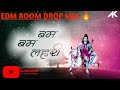 Bam Lahari Edm Boom A Drop Mix Song Jai Bholenath Jai Mahakal