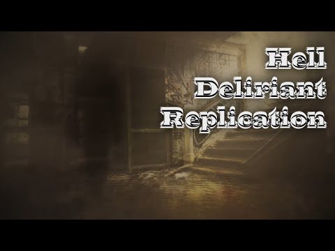 Hell - Deliriant Replication