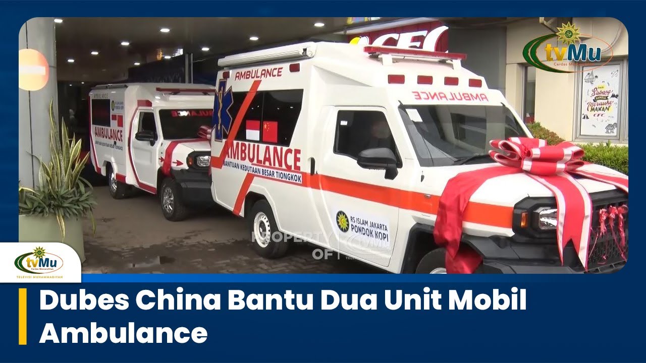 RSIJ Pondok Kopi Terima Bantuan Mobil Ambulans dari Kedubes Tiongkok