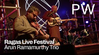 Arun Ramamurthy Trio | Ragas Live Festival 2022