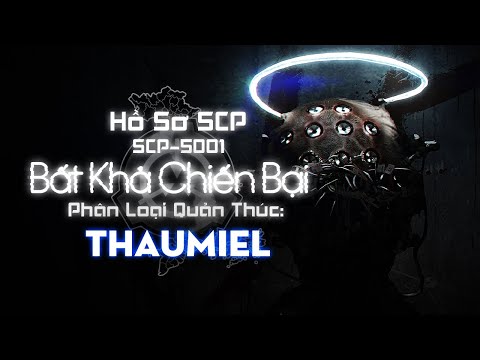 SCP-5001 - Bất Khả Chiến Bại | Giáo Hội Phế Thần - Công Trình Dị Thường | Hồ Sơ SCP