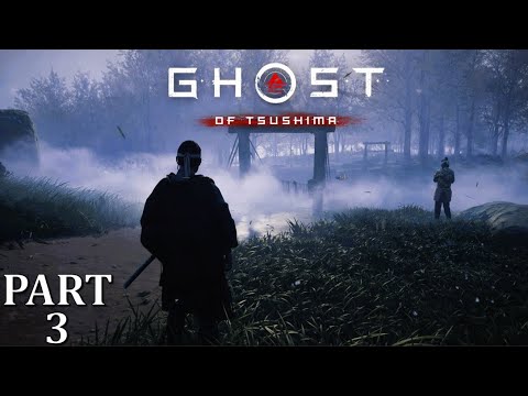 Ghost of Tsushima Gameplay Part 3 Full HD Walkthrough