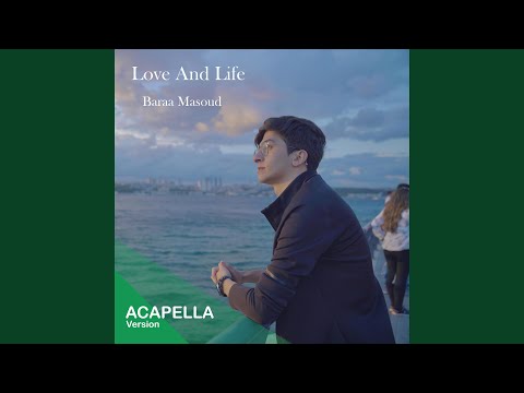 Love and Life Vocals Only حب وحياة بدون موسيقى