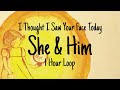 I Thought I Saw Your Face Today She Him 1 Hour Loop