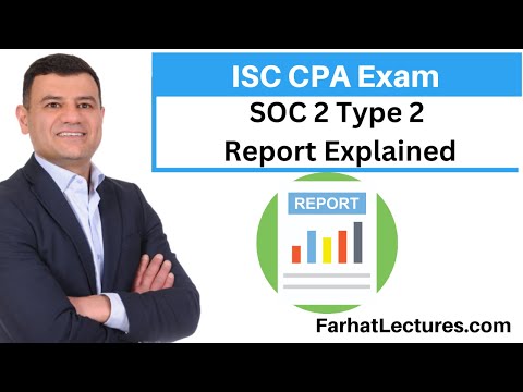 Type 1 and Type 2 SOC Reports Information Systems and Controls ISC CPA Exam