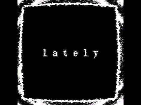LaJIT - lately (Prod. by LaJIT)