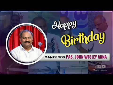 Happy 50th Birthday 🎂🎂 Wesley Anna | 23-5-2022| #Worshipleader #songwriter #GreatManOfGod