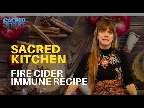 Sacred Kitchen | E3: Fire Cider Immune Boost | Family Medicine Home Recipe