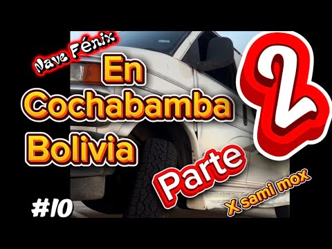 #10. En Cochabamba-Bolivia, parte 2
