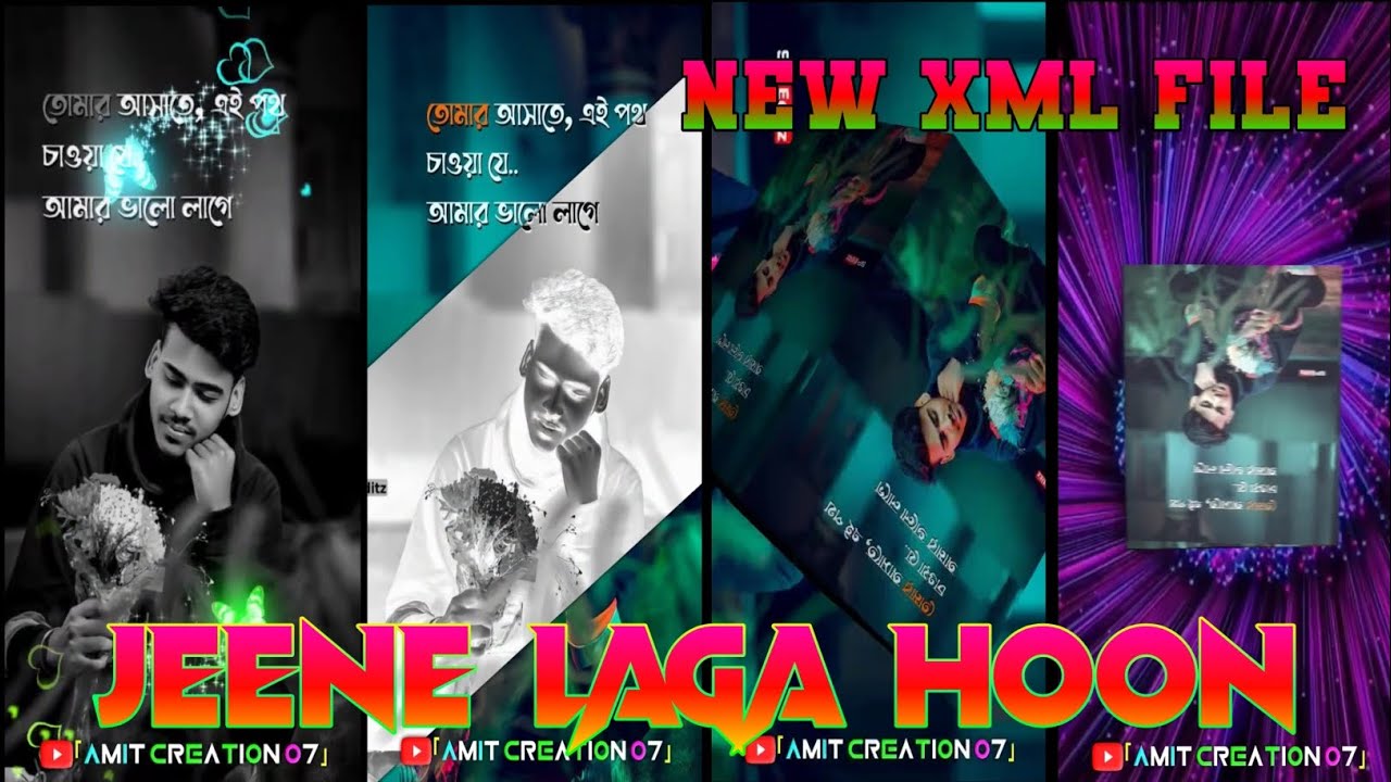 JEENE LAGA HOON NEW LOVE SONG XML FILE BY AMIT CREATION 07 #new_xml_alight_motion#new_xml_file
