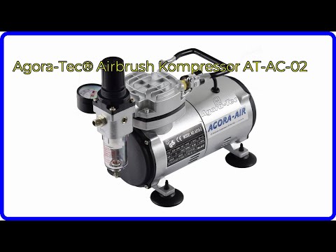 BEWERTUNG (2025): Agora-Tec® Airbrush Kompressor AT-AC-02. WESENTLICHE Einzelheiten