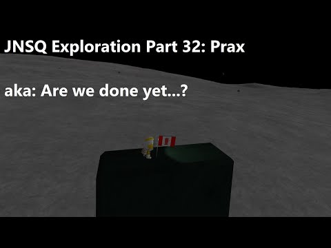 JNSQ Exploration Part 32: Prax
