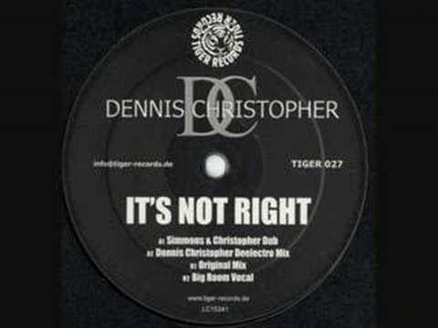 Dennis Christopher - It´s Not Right