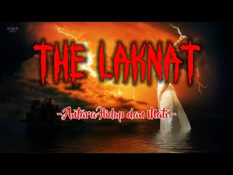 THE LAKNAT - Antara Hidup dan Mati ( Gothic Metal Lirik )