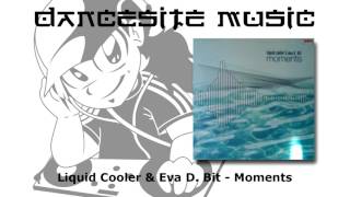 Liquid Cooler & Eva D. Bit - Moments