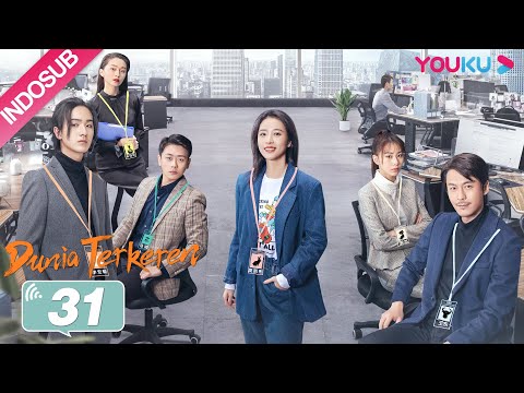 [INDO SUB] Dunia Terkeren (The Coolest World) EP31 | Zhou Yutong, Wang Dong, Li Hongyi | YOUKU