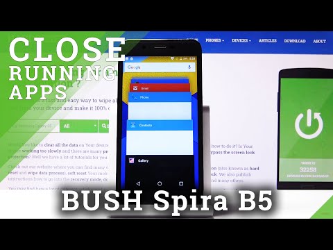How Turn off Running Apps on BUSH Spira B5 – Free Memory by Closing all Apps