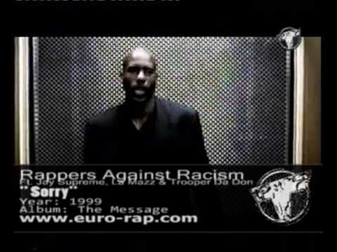 Rappers Against Racism Ft. Jay Supreme, Trooper Da Don & La Mazz - Sorry (1999)