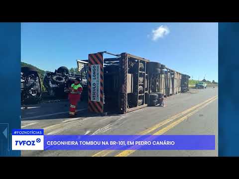 Cegonheira tombou na BR-101 em Pedro Canário
