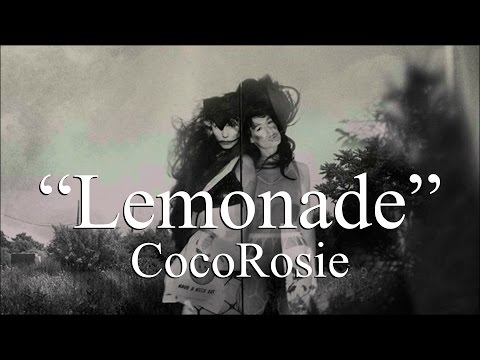 CocoRosie - Lemonade (Lyrics)