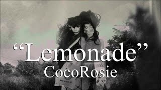 CocoRosie - Lemonade (Lyrics)