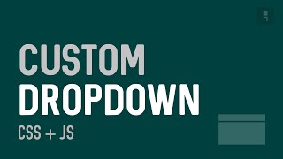 Custom dropdown/select with css and javascript