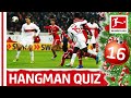 Top 9 Goals of the Century - Hangman Style - Bundesliga 2019 Advent Calendar 16