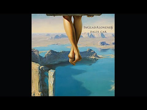 Dalis Car - InGladAloneness