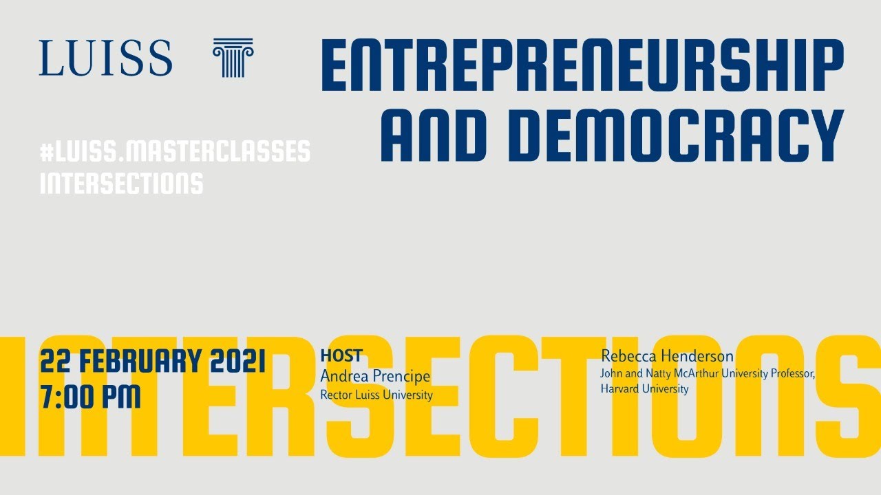#LuissMasterClasses Intersections - Entrepreneurship and Democracy