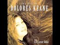 13 •  Dolores Keane - Lion in a Cage & Never Be the Sun  (Demo Length Version)