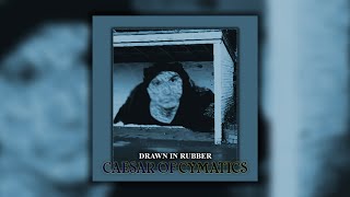 Drawn In Rubber [Full Single] - Caesar Of Cymatics