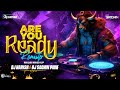 Are You Ready Remaster Halgi Mashup DJ Harish DJ Sachin Pune 2024 Viral Trending