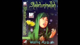 Download lagu Wafiq azizah - Sholatuminallah mp3 Download lagu Wafiq azizah - Sholatuminallah mp3
