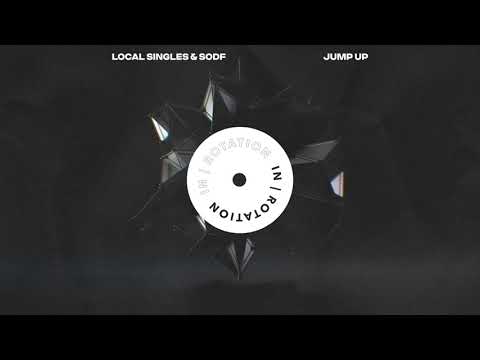 Local Singles & SODF - Jump Up | IN / ROTATION