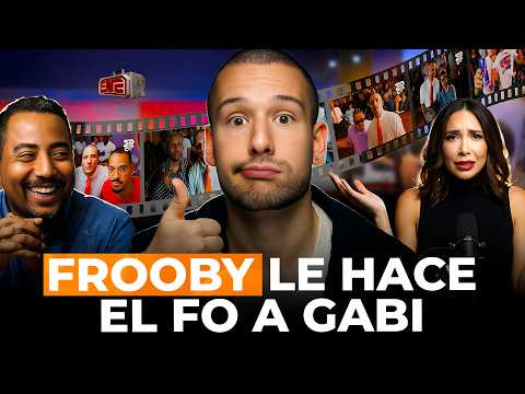 FROOBY LE HACE EL FO A GABI DESANGLES Y CONFIESA SE LO ESTÁ LLEVANDO QUIEN LO TRAJO