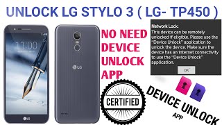 UNLOCK LG STYLO 3 ( LG-TP450 ) NO NEED DEVICE UNLOCK APP