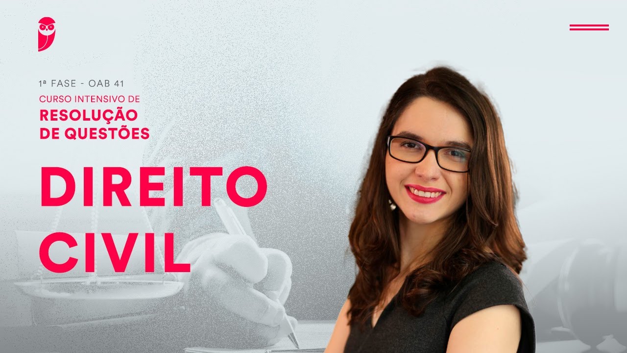 1ª Fase - OAB 41 - Intensivo de Resolução de Questões - Direito Civil