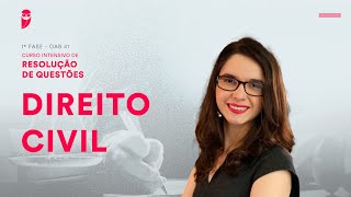 1ª Fase - OAB 41 - Intensivo de Resolução de Questões - Direito Civil
