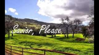 Savior Please • Josh Wilson ~ Lyrics