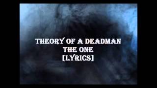 Theory Of A Deadman - The One [Lyrics]