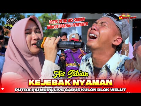 Kejebak Nyaman Voc. Ais Sabian - Singa Depok PUTRA PAI MUDA Live Gabus Kulon Blok Welut