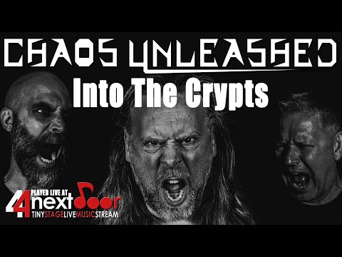 Chaos Unleashed - Into The Crypts. Live at 44NextDoor