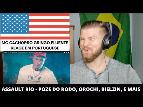 ASSAULT RIO - MC Poze do Rodo Orochi Bielzin Gringo React 🇺🇸 | React Assault Rio Orochi MC Poze