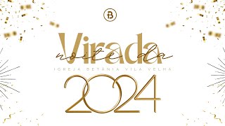 #BetâniaVV - CULTO ESPECIAL - NOITE DA VIRADA 2024