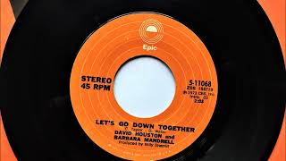 Let&#39;s Go Down Together , David Houston &amp; Barbara Mandrell , 1973