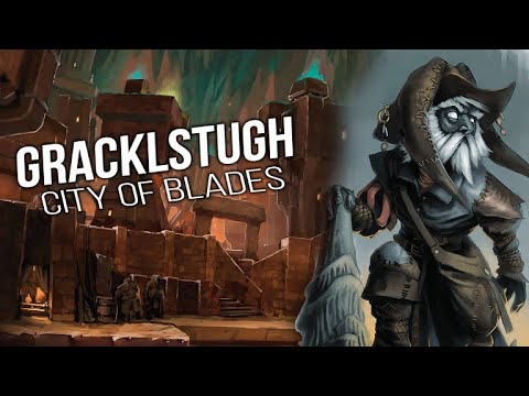 Gracklstugh - Out of the Abyss DM Guide