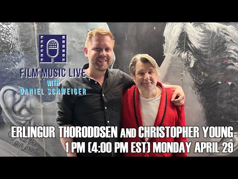 Film Music Live with CHRISTOPHER YOUNG and ERLINGUR THORODDSEN