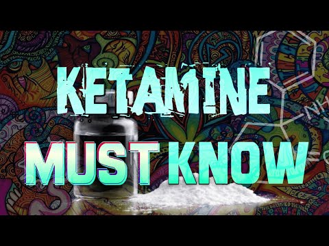 Ketamine: What You Need To Know