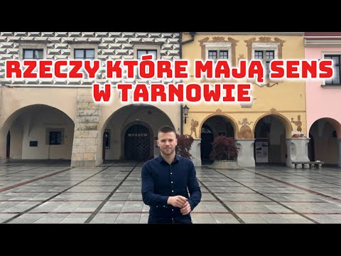 RZECZY KTÓRE MAJĄ SENS W TARNOWIE A NIE MIAŁYBY W ŻADNYM INNYM MIEŚCIE W POLSCE 